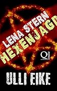 Lena Stern: Hexenjagd: Thriller