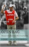 Open Bag: Memoir of a Homeless PGA Tour Caddie