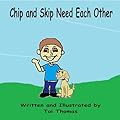Chip and Skip Need Each Other