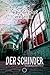 Der Schinder: Der erste Daria-Storm-Thriller (German Edition)