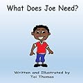 What Does Joe Need?