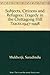 Subjects, citizens, and refugees: Tragedy in the Chittagong Hill Tracts, 1947-1998