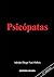 Psicópatas (Spanish Edition): Tercera Edición