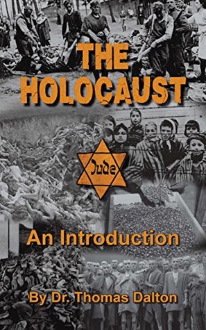 The Holocaust: An Introduction: Exploring the Evidence (Kindle Edition)