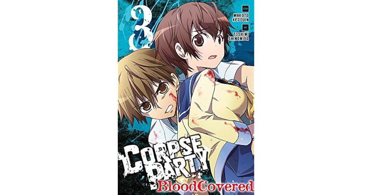 Corpse Party Blood Covered Scan Vf Corpse Party: Blood Covered, Vol. 3 by Makoto Kedouin