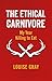 The Ethical Carnivore by Louise Gray