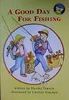 A Good Day For Fishing