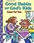 Good for You: Good Habits for God's Kids (A Happy Day Book)