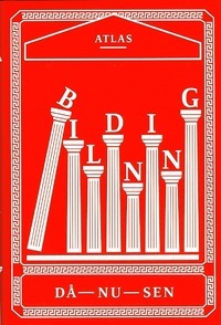 Bildning: Då - Nu -Sen