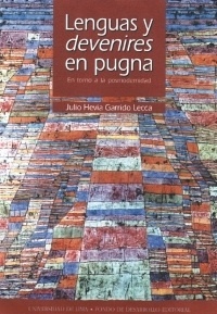 Lenguas y devenires en pugna: En torno a la posmodernidad