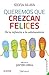 Queremos que crezcan felices: De la infancia a la adolescencia