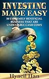 Investing Made Easy: 50 Extremely Beneficial Business that are Undeniable Cash Cows