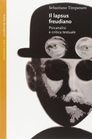 Il lapsus freudiano. Psicanalisi e critica testuale