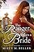 The Ranger Takes a Bride (Texas Rancher Trilogy #2)