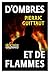 D'ombres et de flammes (French Edition)