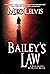 Bailey's Law (Jack Bailey #1)