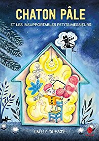 Chaton Pâle et les insupportables petits messieurs (Hardcover)