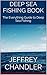 Deep Sea Fishing Book: The Everything Guide to Deep Sea Fishing