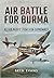 Air Battle for Burma by Bryn Evans