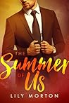 The Summer of Us by Lily Morton The Summer of Us by Lily Morton