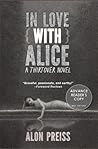 In Love with Alice by Alon Preiss