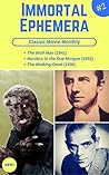 Classic Movie Monthly #2: The Wolf Man, Murders in the Rue Morgue, The Walking Dead (Immortal Ephemera) Classic Movie Monthly #2: The Wolf Man, Murders in the Rue Morgue, The Walking Dead (Immortal Ephemera)