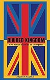 Divided Kingdom: ...