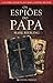 Os Espiões do Papa by Mark Riebling