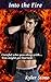 Into the Fire (The Promethean Fire Series Book 2)