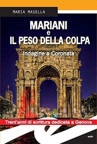 Mariani e il peso della colpa. Indagine a Coronata (Kindle Edition)