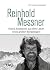 Reinhold Messner: Kleine Anekdoten aus dem Leben eines großen Bergsteigers (German Edition)