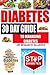 Diabetes - 30 Day Guide To Managing Diabetes - Diabetic Cooking, Diabetic Meal Plans, Diabetic Exercise, & Motivation To Live A Healthy Lifestyle