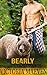 Bearly Escaped: (Bear Claw Woodlands Series Book 1)