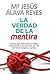 La verdad de la mentira (Spanish Edition)