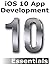 iOS 10 App Development Esse...