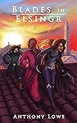Blades in Elsingr