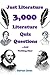 Just Literature - 3,000 Literature Quiz Questions And Nothing Else! (Just Great Quizzes Book 8)