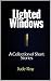 Lighted Windows: A Collection of Short Stories