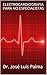 ELECTROCARDIOGRAFIA PARA NO ESPECIALISTAS: Especialmente indicado para estudiantes de Medicina y en formación de post-grado, anestesistas, intensivistas, ... enfermeros, etc., etc. (Spanish Edition)