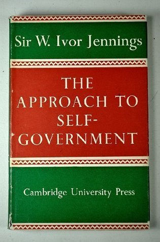 The Approach to Self-Government. (Hardcover)