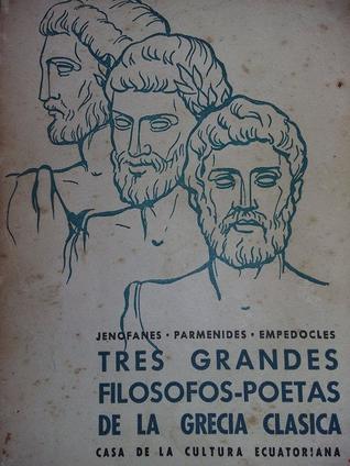 Tres Grandes Filósofos-Poetas de la Grecia Clásica