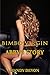 Bimbo Virgin - Abby's Story (Menage Erotic MMF MFM FMM MFMM Anthology Romance) (Bimbo Virgins Book 1)
