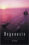 Regenesis by D.R. Kin