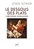 Le dessous des plats : chroniques gourmandes