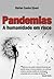 Pandemias: a humanidade em ...