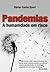 Pandemias by Stefan Cunha Ujvari