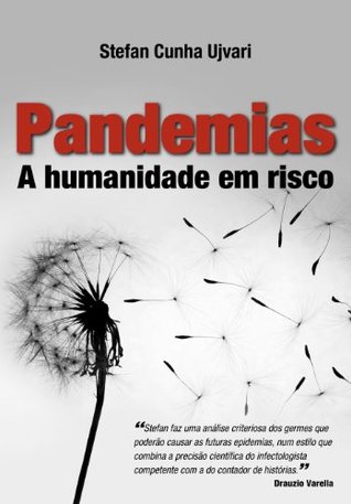 Pandemias: a humanidade em risco (Portuguese Edition)