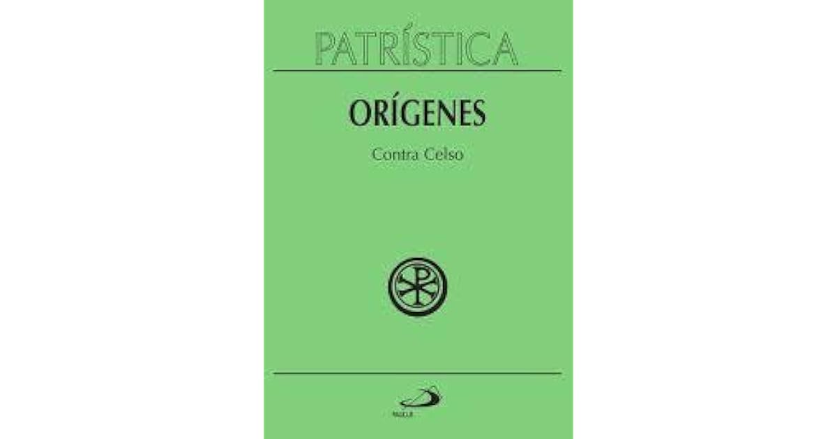 Contra Celso by Origenes