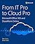 From IT Pro to Cloud Pro Microsoft Office 365 and SharePoint Online (IT Best Practices - Microsoft Press)