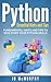 PYTHON: Fundamental Hints and Tips to Kick Start Your Python Skills
